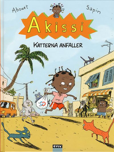 Akissi 1 – Katterna anfaller