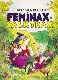 Feminax och Valkyrax