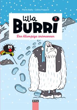 Lilla Burri 9 - Den klumpiga snömannen