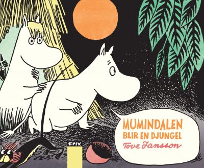 Mumin 1 – Mumindalen blir en djungel